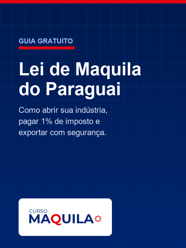 Capa do guia gratuito: Lei de Maquila do Paraguai